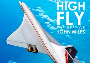 High Fly - The Best of John Miles